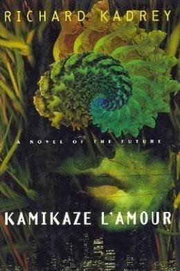 PDF-EPUB-Kamikaze-LAmour-by-Richard-Kadrey-Download.jpg