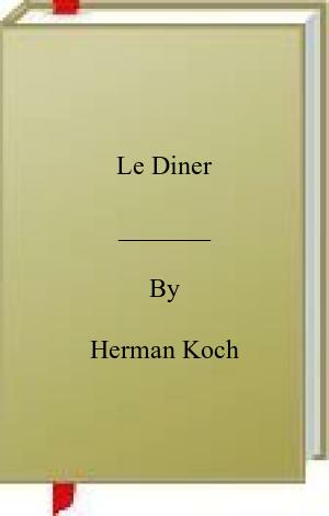 PDF-EPUB-Le-Diner-by-Herman-Koch-Download.jpg
