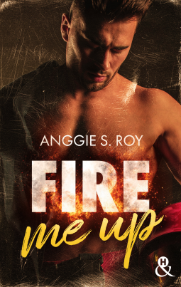 PDF-EPUB-Fire-Me-Up-by-Anggie-S.-Roy-Download.png