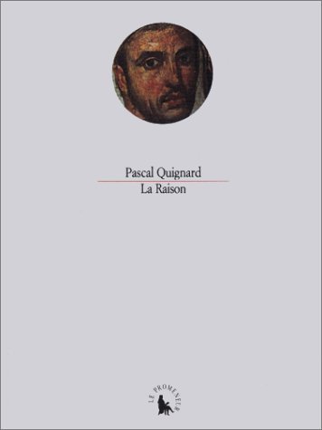 PDF-EPUB-La-raison-by-Pascal-Quignard-Download.jpg