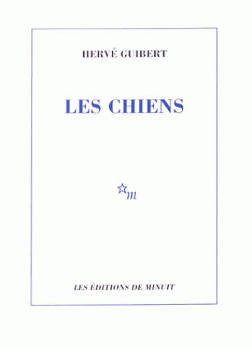 PDF-EPUB-Les-Chiens-by-Herve-Guibert-Download.jpg