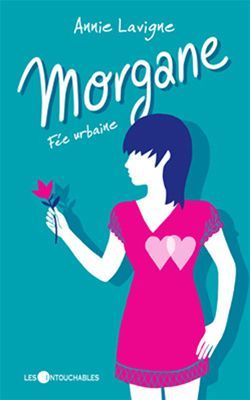 PDF-EPUB-Morgane-1-Fee-Urbaine-by-Annie-Lavigne-Download.jpg