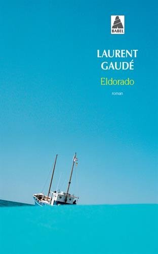 PDF-EPUB-Eldorado-by-Laurent-Gaude-Download.jpg